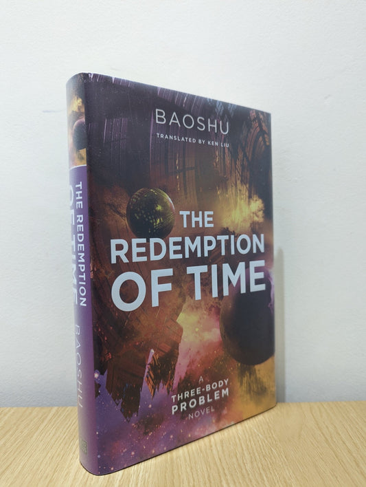 The Redemption of Time: A Three - Body Problem Novel by Baoshu (Signed First Edition) - Fialta Books