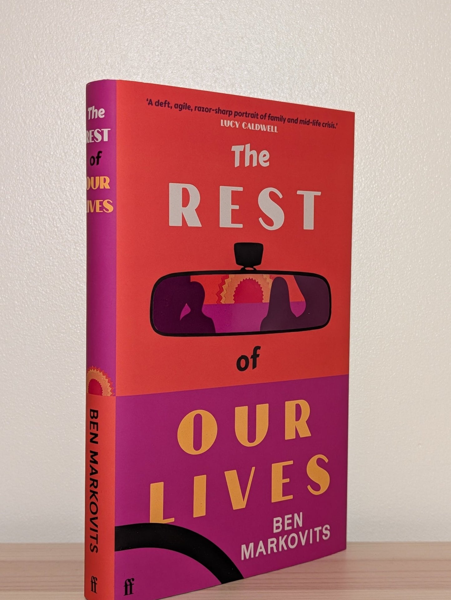 The Rest of Our Lives by Benjamin Markovits (Signed Dated First Edition) - Fialta Books