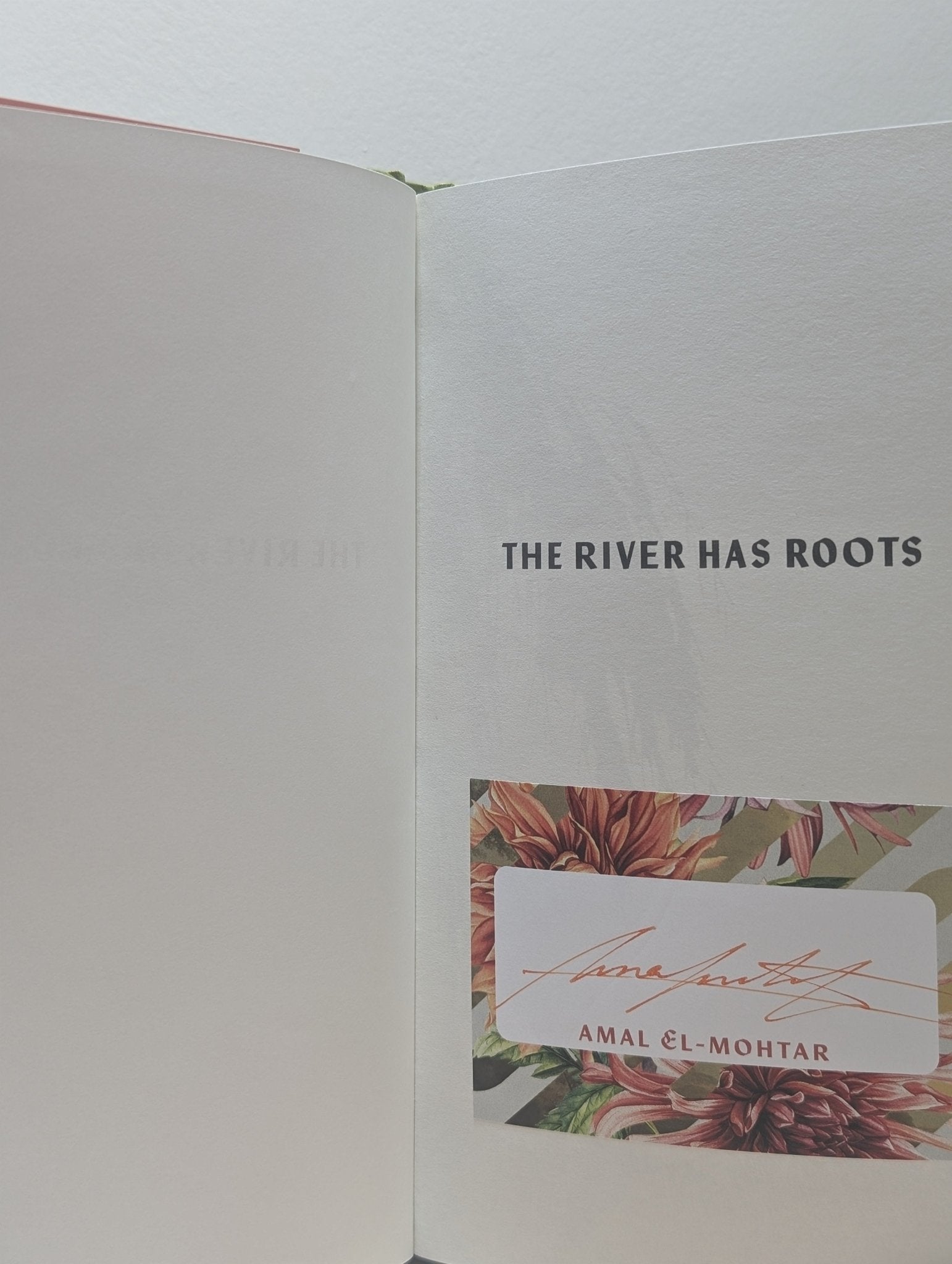 The River Has Roots by Amal El - Mohtar (Signed First Edition) - Fialta Books