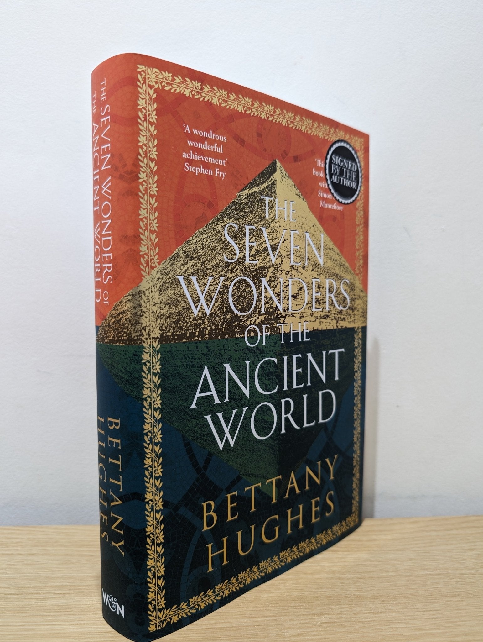 The Seven Wonders of the Ancient World by Bettany Hughes (Signed First Edition) - Fialta Books
