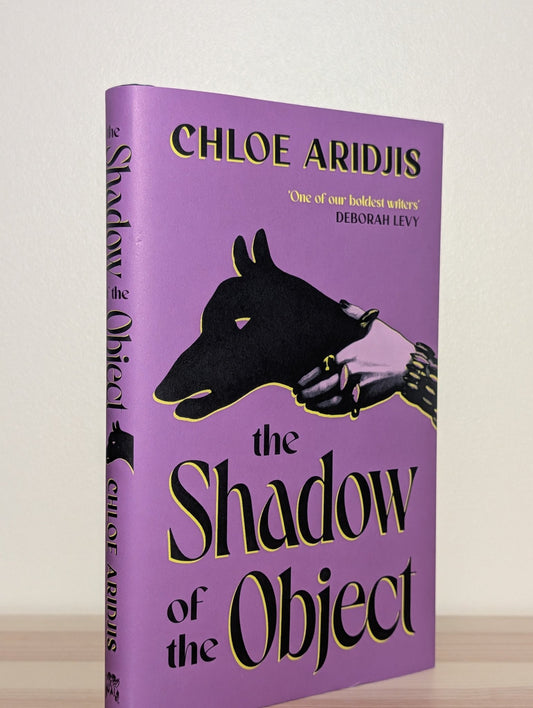 The Shadow of the Object by Chloe Aridjis (Signed First Edition) - Fialta Books