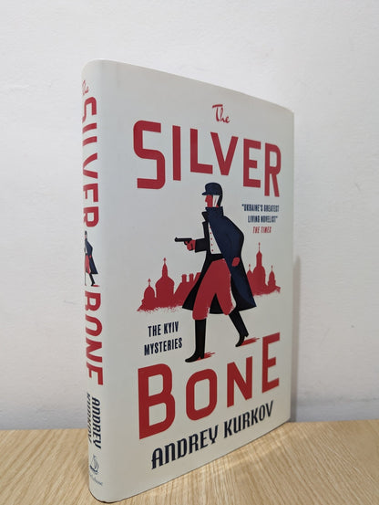 The Silver Bone: The Kyiv Mysteries by Andrey Kurkov (Signed First Edition) - Fialta Books