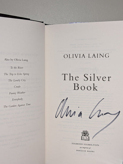 The Silver Book by Olivia Laing (Signed First Edition) - Fialta Books