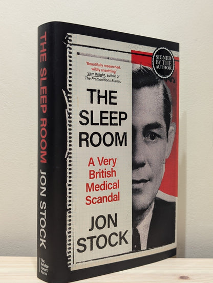 The Sleep Room: A Very British Medical Scandal by Jon Stock (Signed First Edition) - Fialta Books