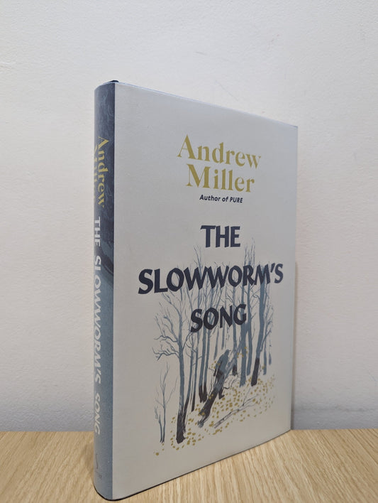 The Slowworm's Song by Andrew Miller (Signed First Edition) - Fialta Books