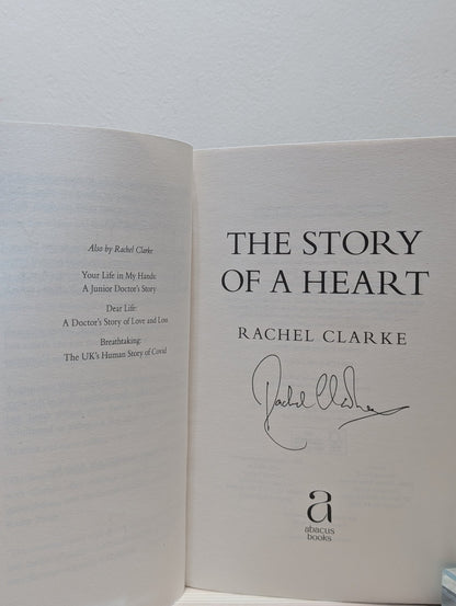 The Story of a Heart by Rachel Clarke (Signed First Paperback Edition) - Fialta Books