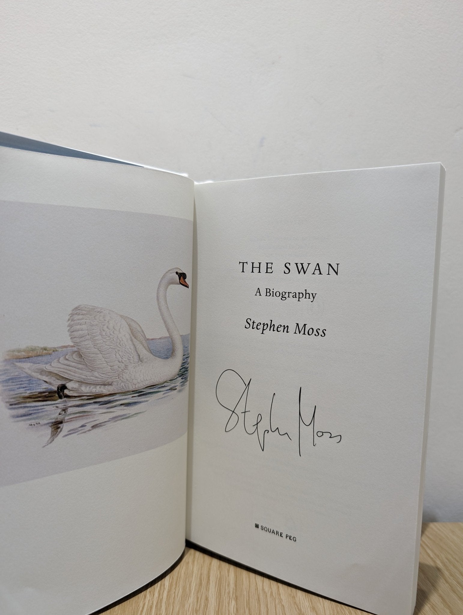 The Swan: A Biography by Stephen Moss (Signed First Edition) - Fialta Books