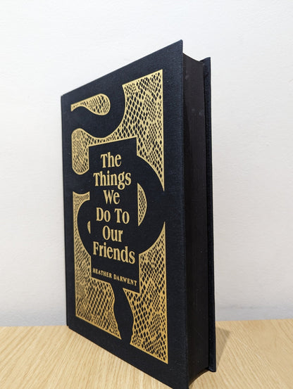 The Things We Do To Our Friends by Heather Darwent (Signed Numbered First Edition) - Fialta Books