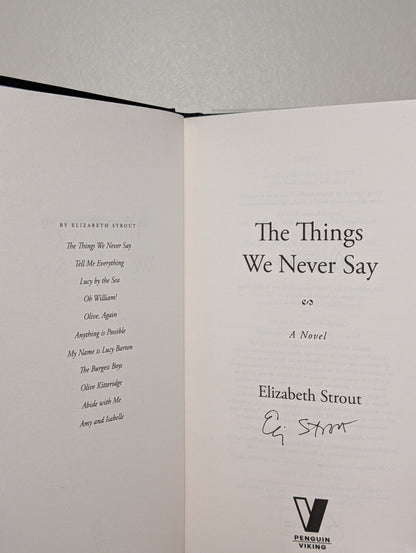The Things We Never Say by Elizabeth Strout (Signed to Title Page) - Fialta Books