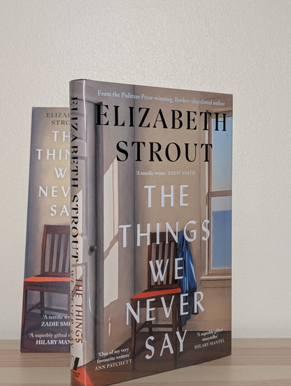 The Things We Never Say by Elizabeth Strout (Signed to Title Page) - Fialta Books