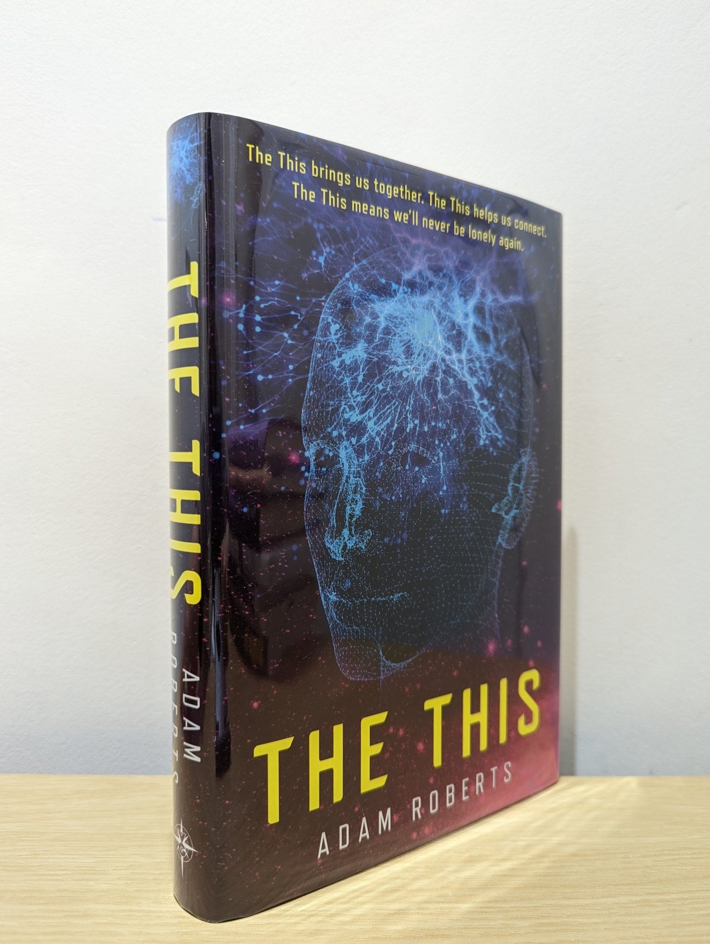 The This by Adam Roberts (Signed First Edition) - Fialta Books