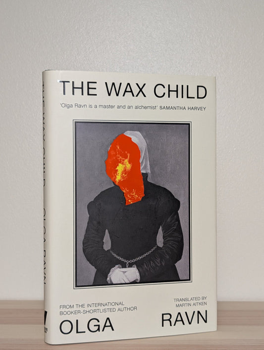 The Wax Child by Olga Ravn (First Edition) - Fialta Books