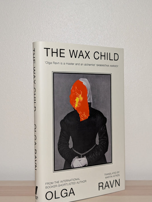 The Wax Child by Olga Ravn (Signed) - Fialta Books
