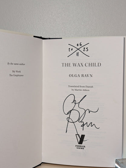 The Wax Child by Olga Ravn (Signed Dated) - Fialta Books