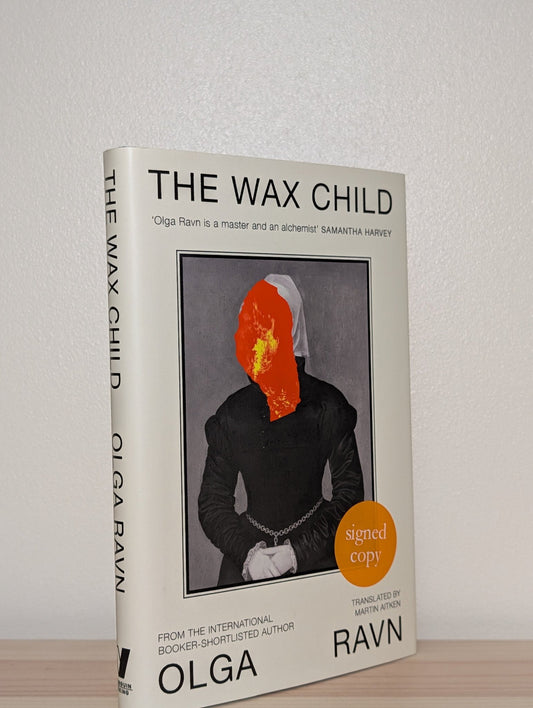 The Wax Child by Olga Ravn (Signed First Edition) - Fialta Books
