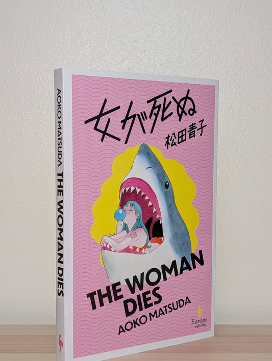 The Woman Dies by Aoko Matsuda (Double Signed First Edition) - Fialta Books
