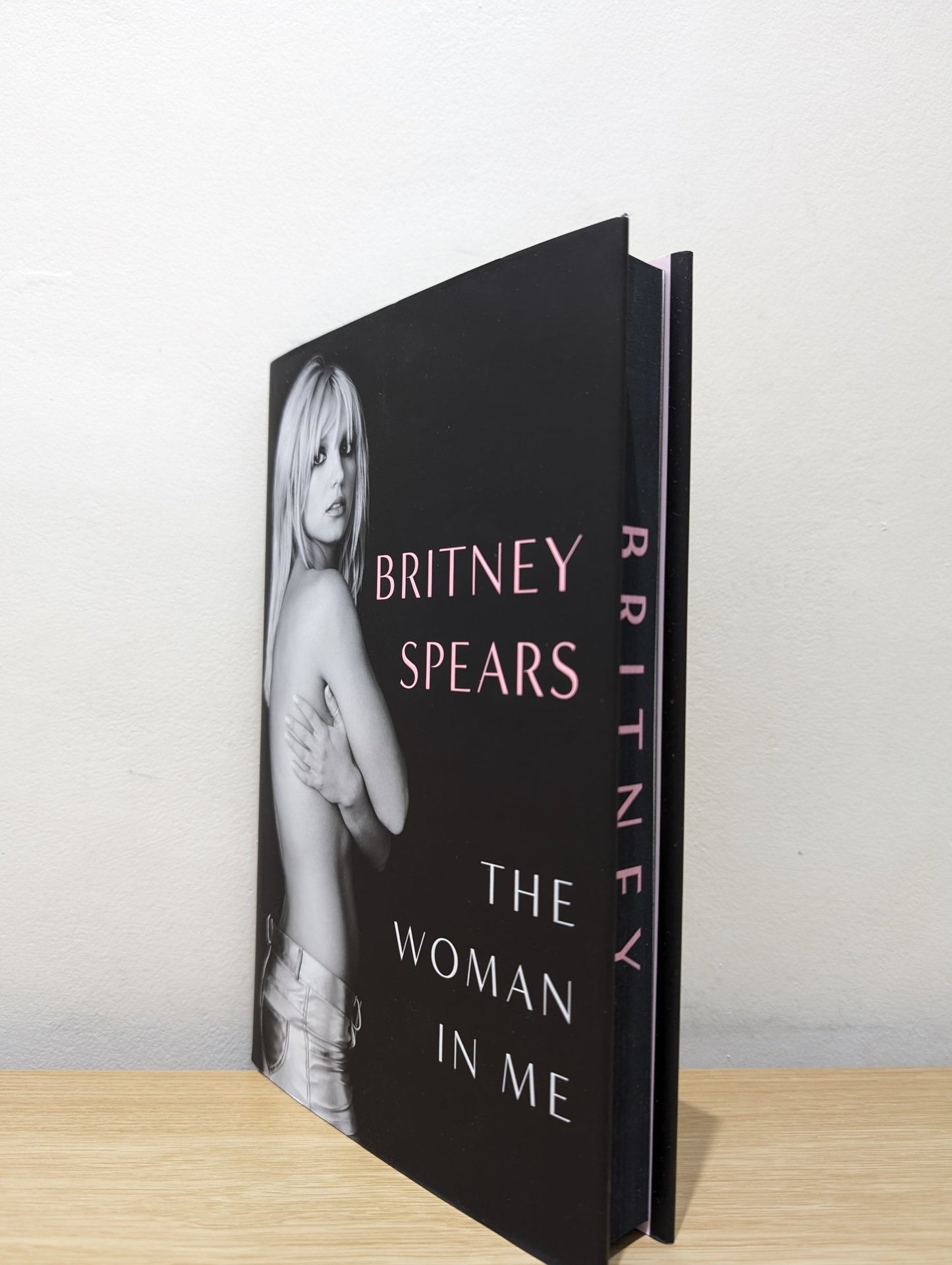 The Woman in Me: Britney Spears by Britney Spears (First Edition with sprayed edges) - Fialta Books