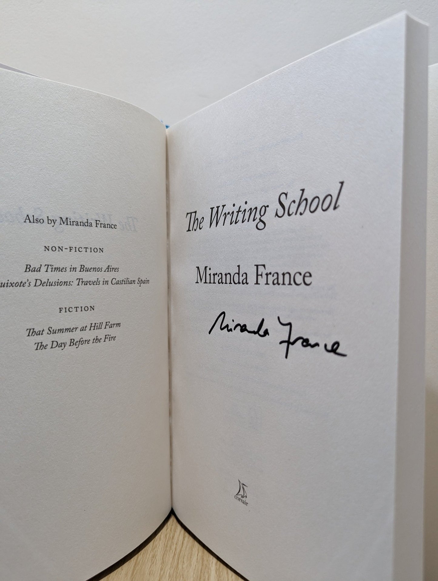 The Writing School by Miranda France (Signed First Edition) - Fialta Books