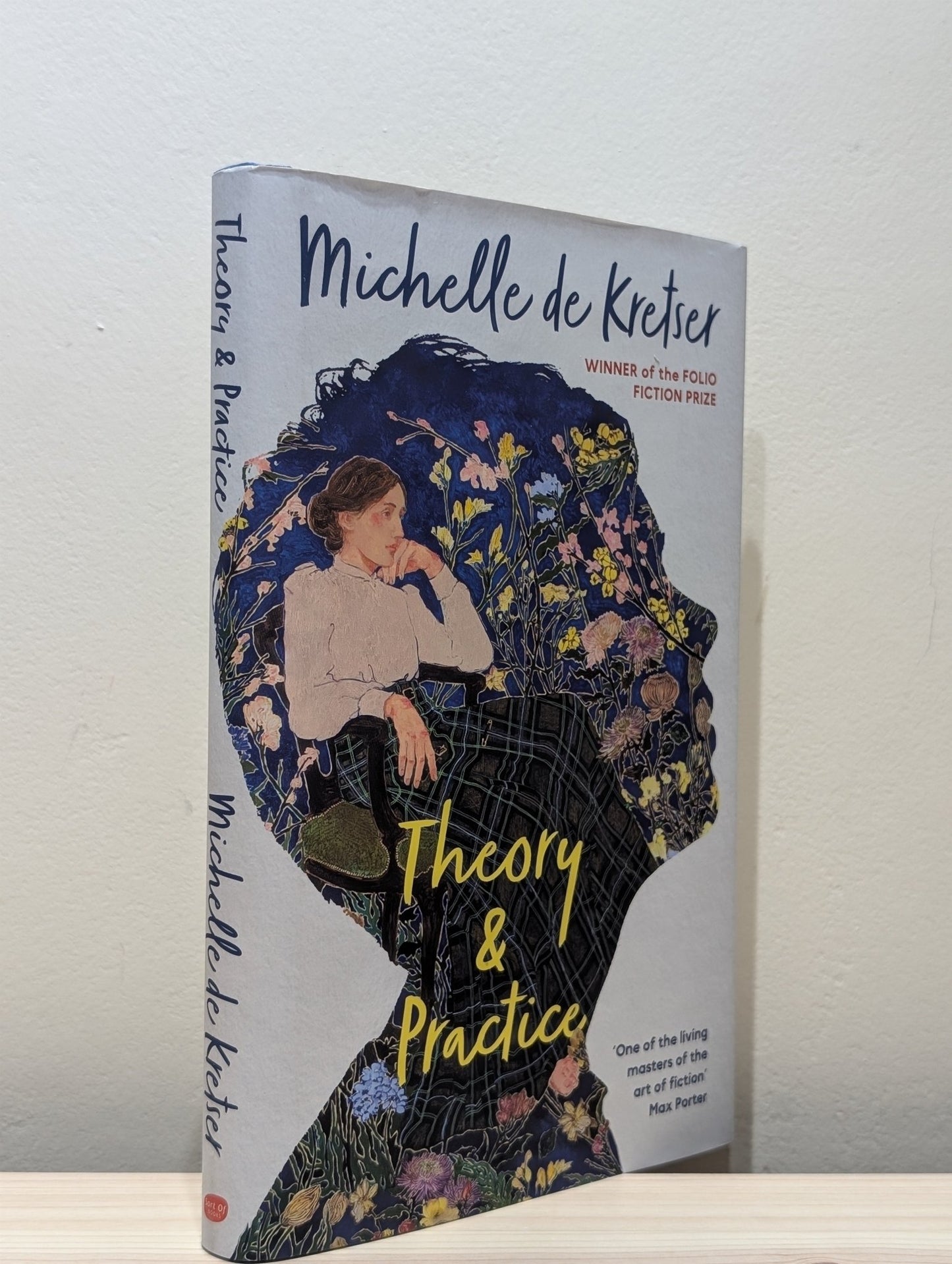 Theory & Practice by Michelle De Kretser (Signed First Edition) - Fialta Books