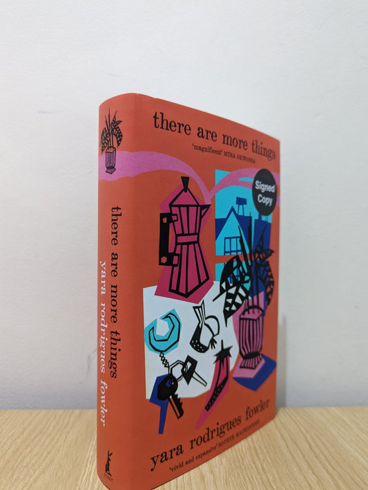 There Are More Things by Yara Rodrigues Fowler (Signed First Edition) - Fialta Books