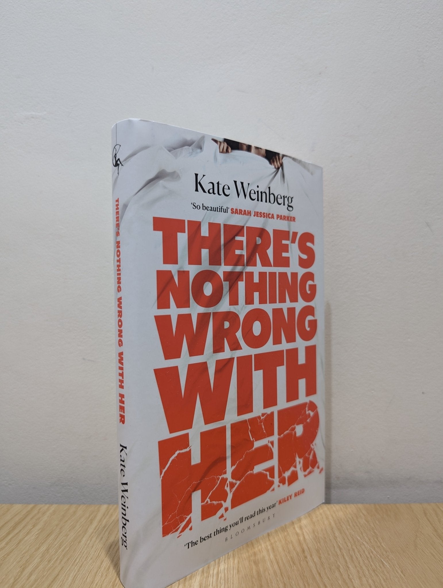 There's Nothing Wrong With Her by Kate Weinberg (Signed First Edition) - Fialta Books