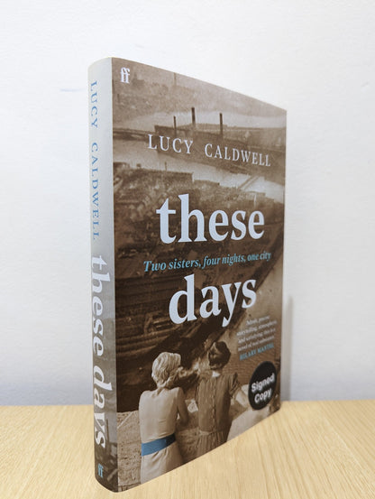 These Days by Lucy Caldwell (Signed First Edition) - Fialta Books