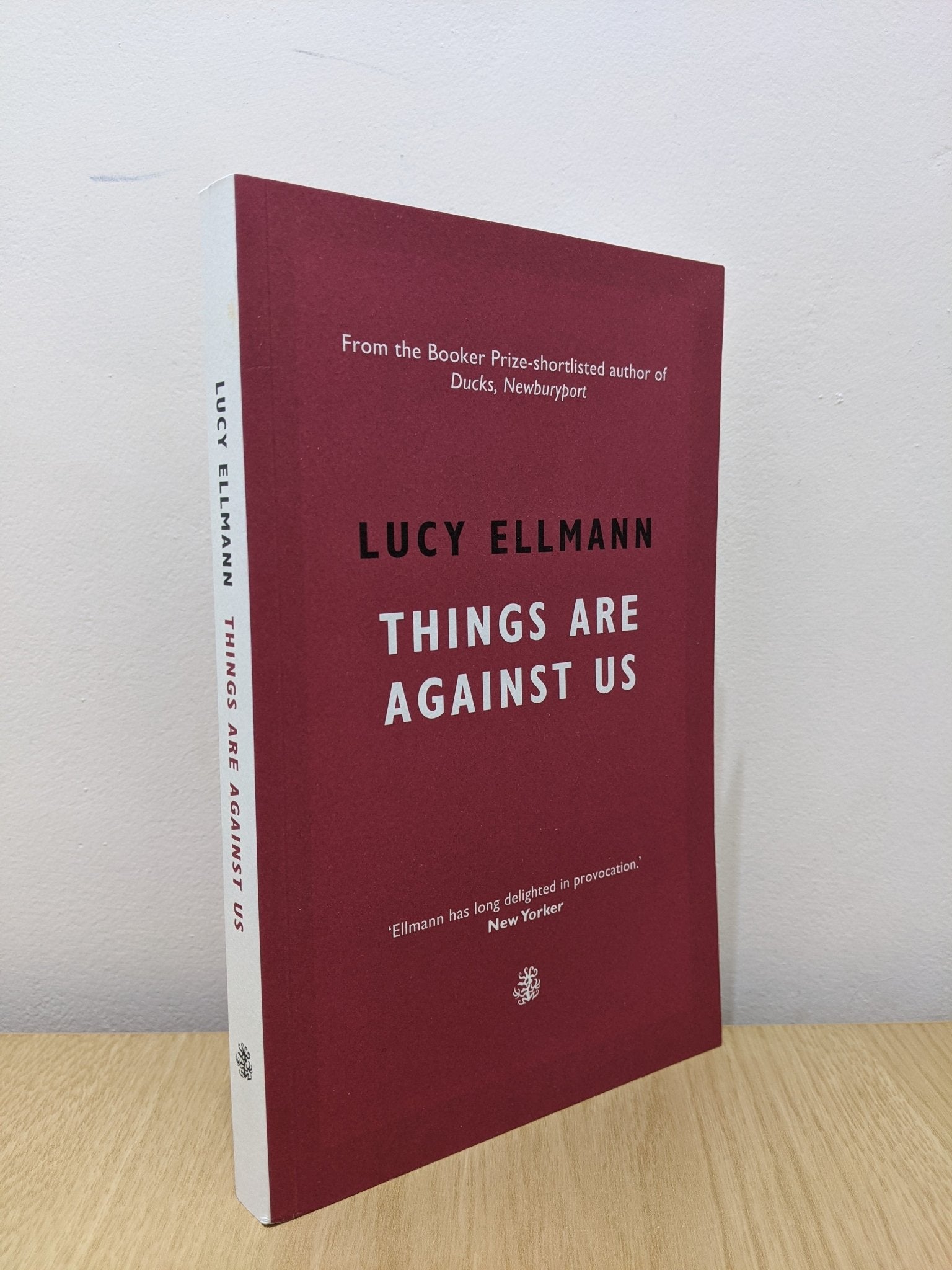 Things Are Against Us by Lucy Ellmann (Signed First Edition) - Fialta Books