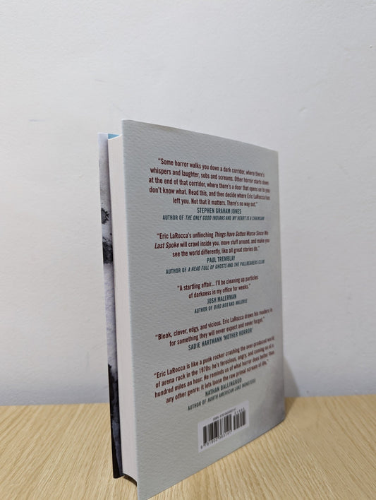 Things Have Gotten Worse Since We Last Spoke And Other Misfortunes by Eric LaRocca (Signed First Edition) - Fialta Books