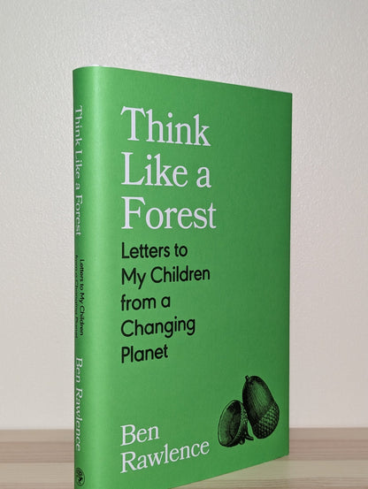 Think Like a Forest by Ben Rawlence (Signed First Edition) - Fialta Books