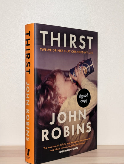 Thirst: Twelve Drinks That Changed My Life by John Robins (Signed First Edition) - Fialta Books