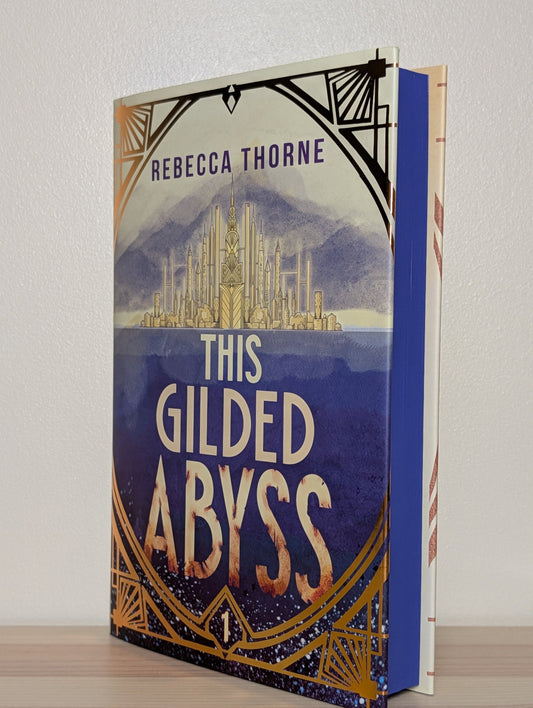 This Gilded Abyss by Rebecca Thorne (Signed First Edition with sprayed edges) - Fialta Books