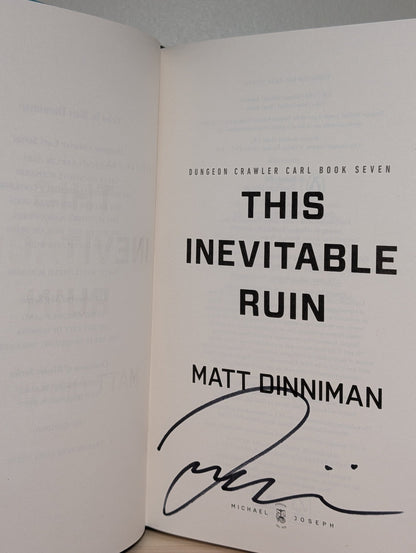 This Inevitable Ruin: Dungeon Crawler Carl Book 7 by Matt Dinniman (Signed First Edition) - Fialta Books