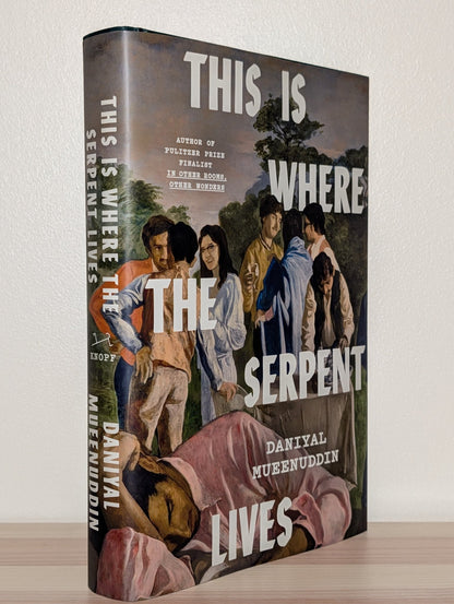 This Is Where the Serpent Lives by Daniyal Mueenuddin (Signed First Edition) - Fialta Books