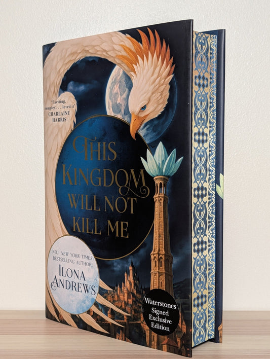 This Kingdom Will Not Kill Me by Ilona Andrews (Signed First Edition with sprayed edges) - Fialta Books