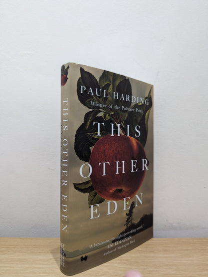 This Other Eden by Paul Harding (Signed Dated First Edition) - Fialta Books