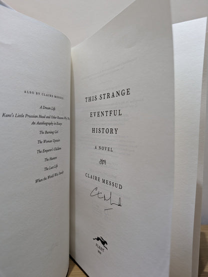 This Strange Eventful History by Claire Messud (Signed First Edition) - Fialta Books