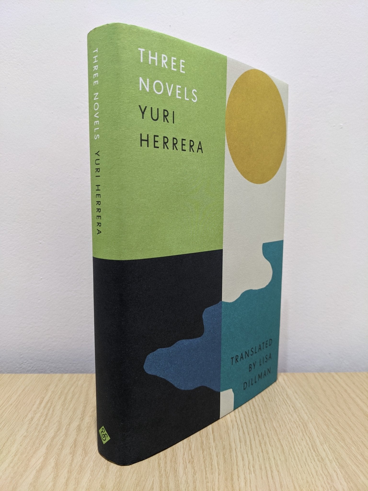 Three Novels by Yuri Herrera (Signed First Edition) - Fialta Books