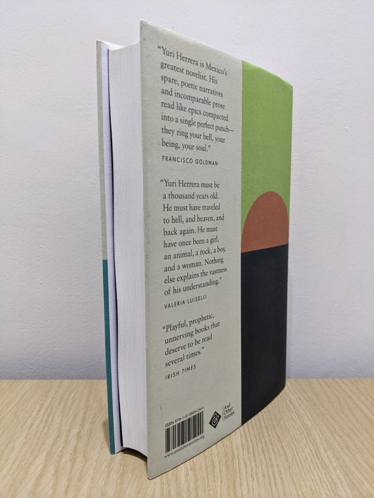 Three Novels by Yuri Herrera (Signed First Edition) - Fialta Books