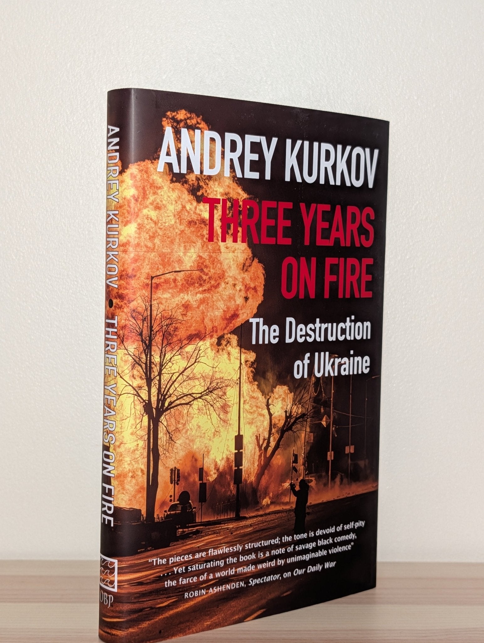 Three Years On Fire by Andrey Kurkov (First Edition) - Fialta Books