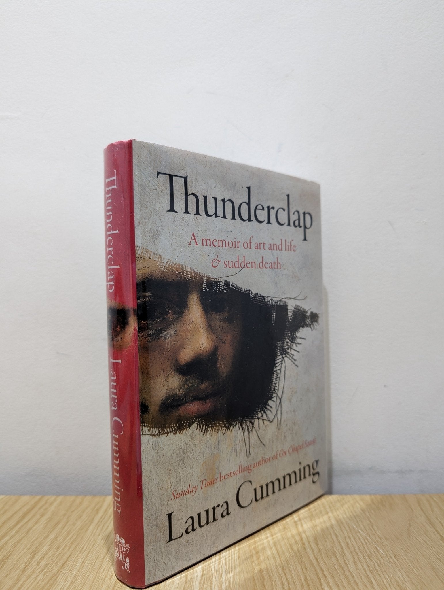Thunderclap: A memoir of art and life & sudden death by Laura Cumming (Signed First Edition) - Fialta Books
