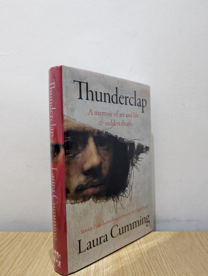 Thunderclap: A memoir of art and life & sudden death by Laura Cumming (Signed First Edition) - Fialta Books