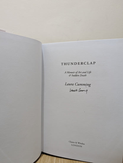 Thunderclap: A memoir of art and life & sudden death by Laura Cumming (Signed First Edition) - Fialta Books