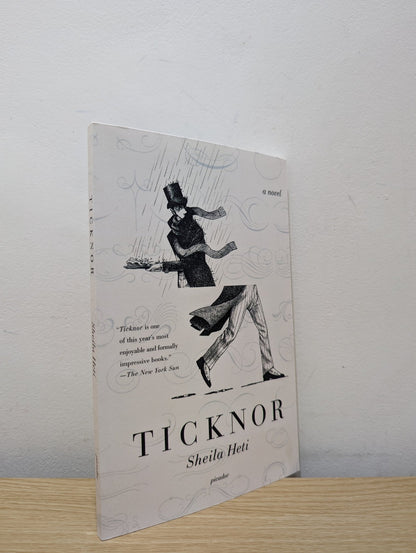 Ticknor by Sheila Heti (Signed First Edition) - Fialta Books