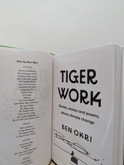 Tiger Work: Stories, essays and poems about climate change by Ben Okri (Signed First Edition) - Fialta Books