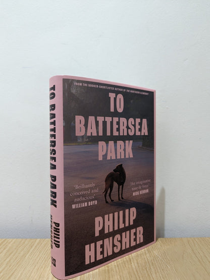 To Battersea Park by Philip Hensher (Signed First Edition) - Fialta Books