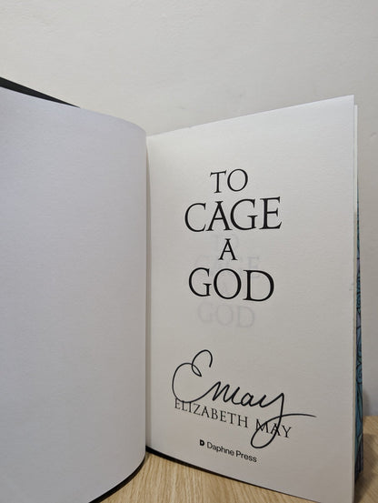 To Cage a God by Elizabeth May (Signed First Edition with sprayed edges) - Fialta Books