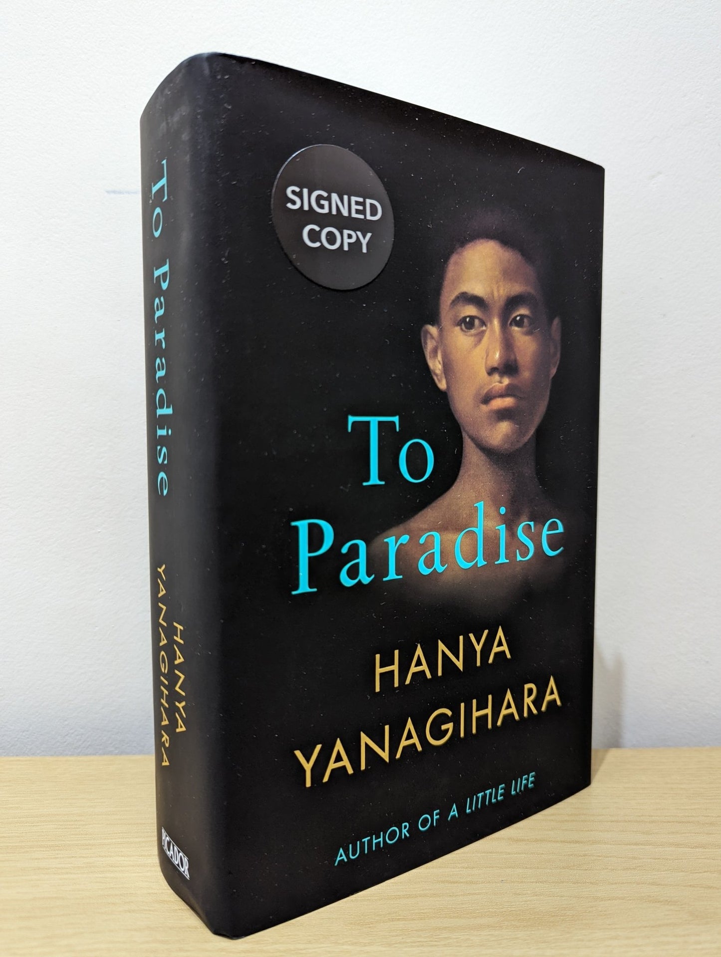 To Paradise by Hanya Yanagihara (Signed First Edition) - Fialta Books