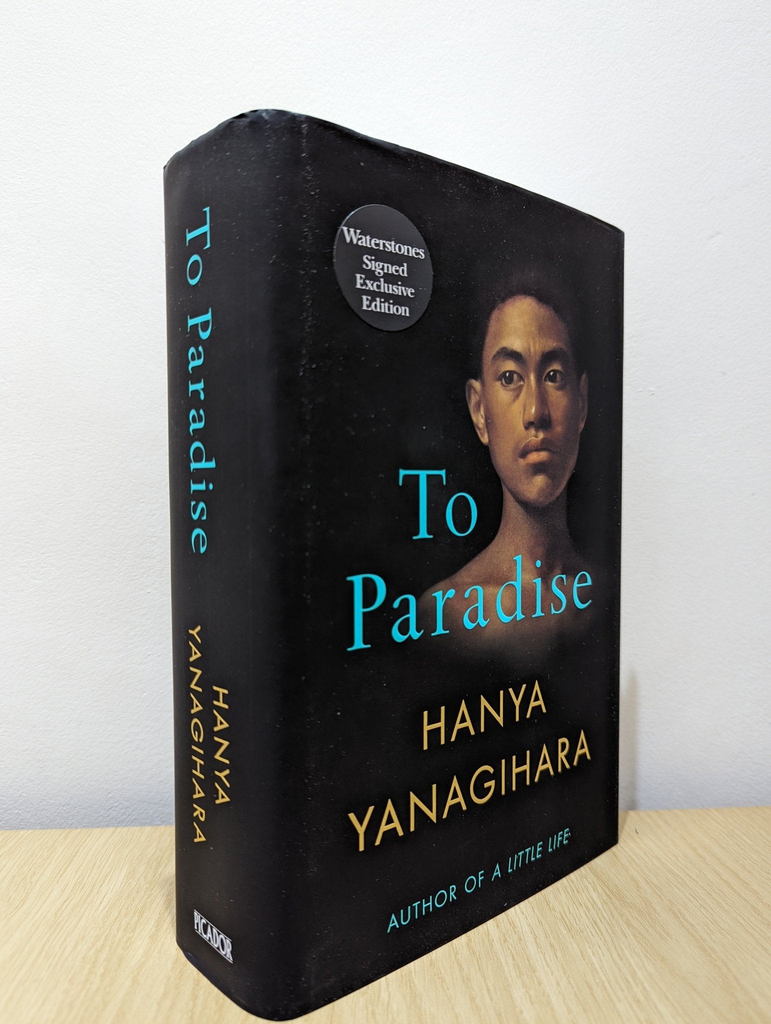 To Paradise by Hanya Yanagihara (Signed First Edition with exclusive author Q&A) - Fialta Books