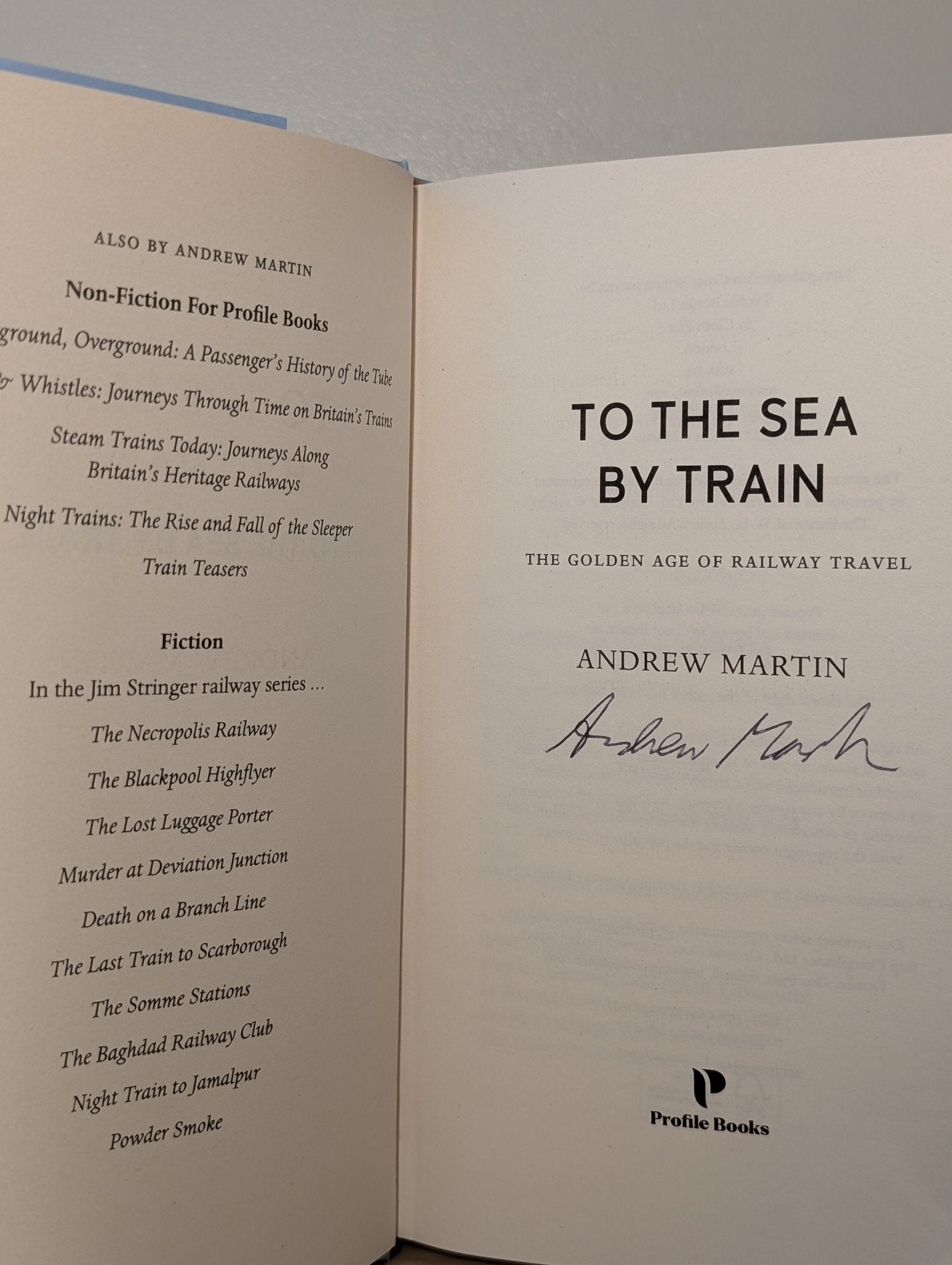 To the Sea by Train: The Golden Age of Railway Travel by Andrew Martin (Signed First Edition) - Fialta Books