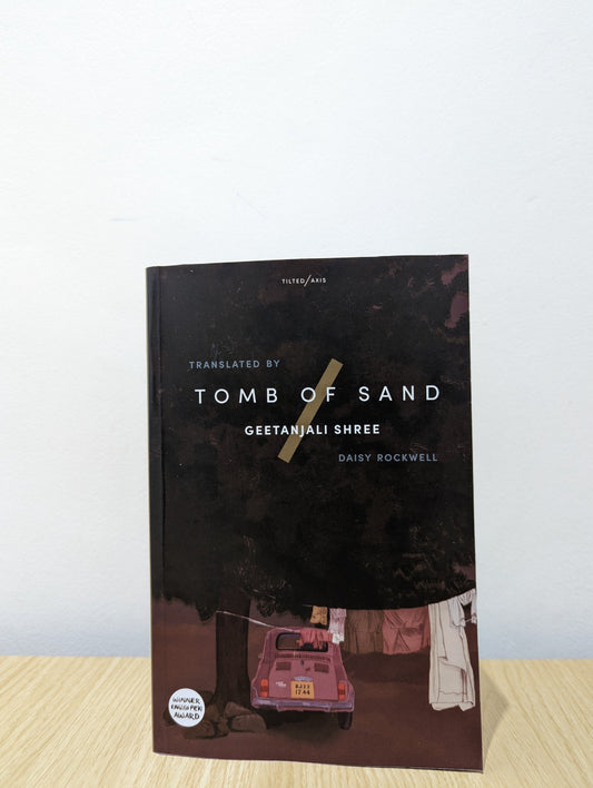 Tomb of Sand by Geetanjali Shree (Signed) - Fialta Books